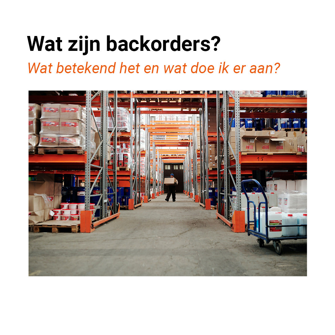 Wat zijn backorders?