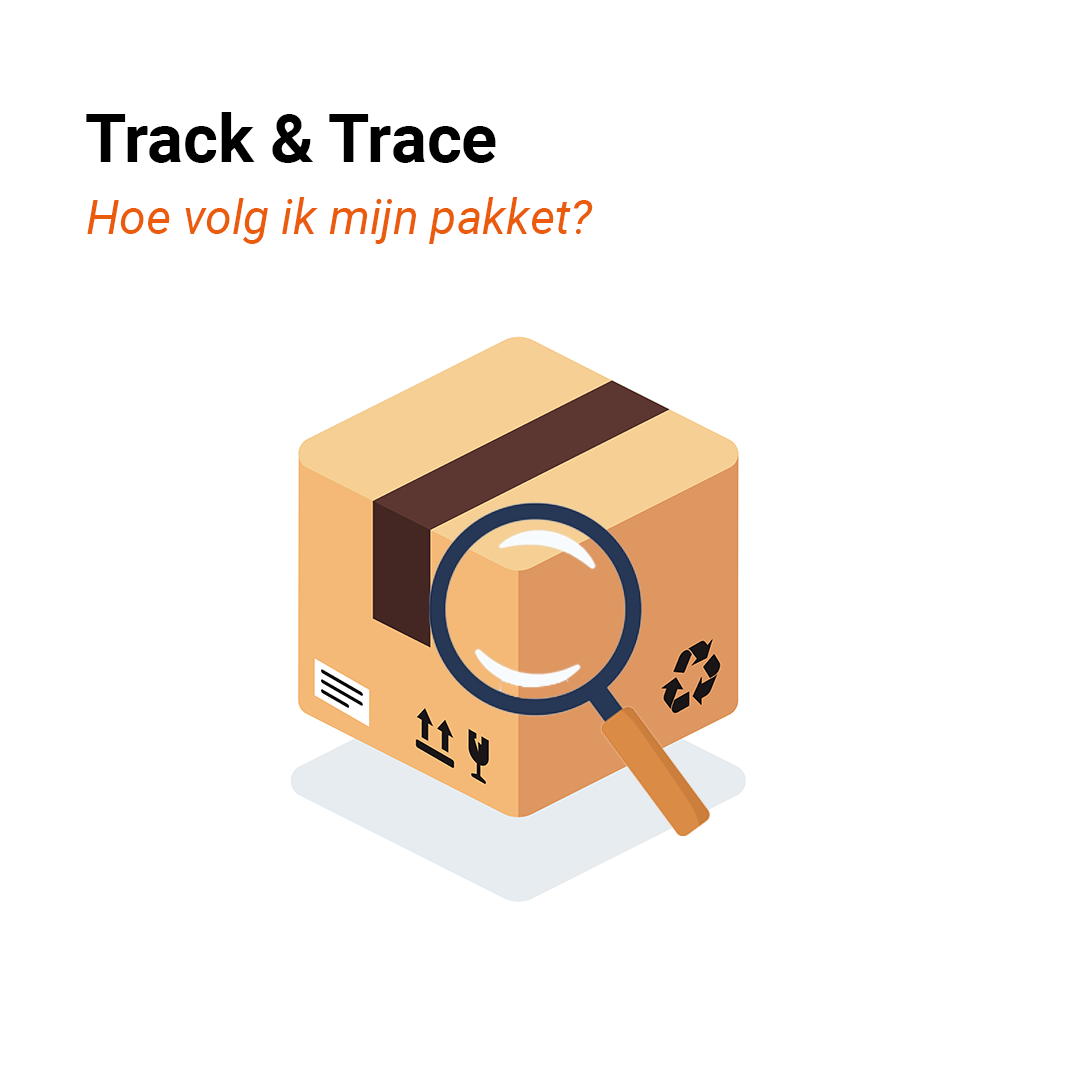 Hoe volg ik mijn pakket via Track and Trace?